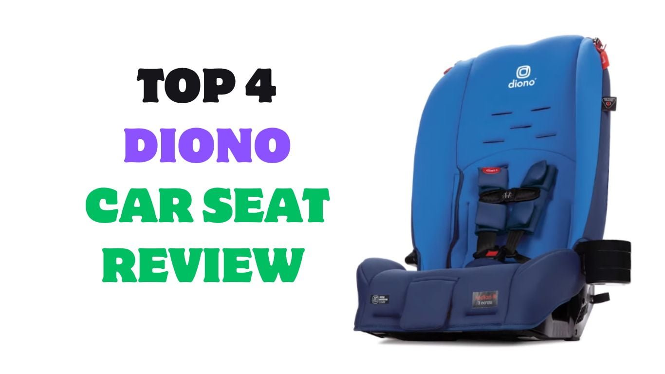 Top 4 Diono Car Seat Review 